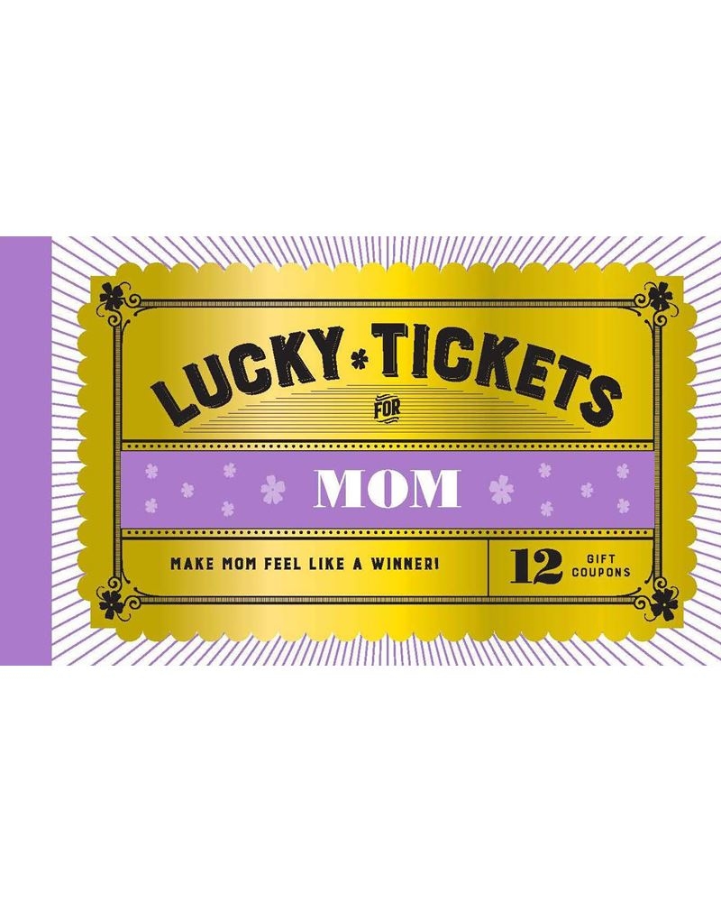 Chronicle Books Lucky Tickets For Mom 12 Gift Coupons The Paper Store