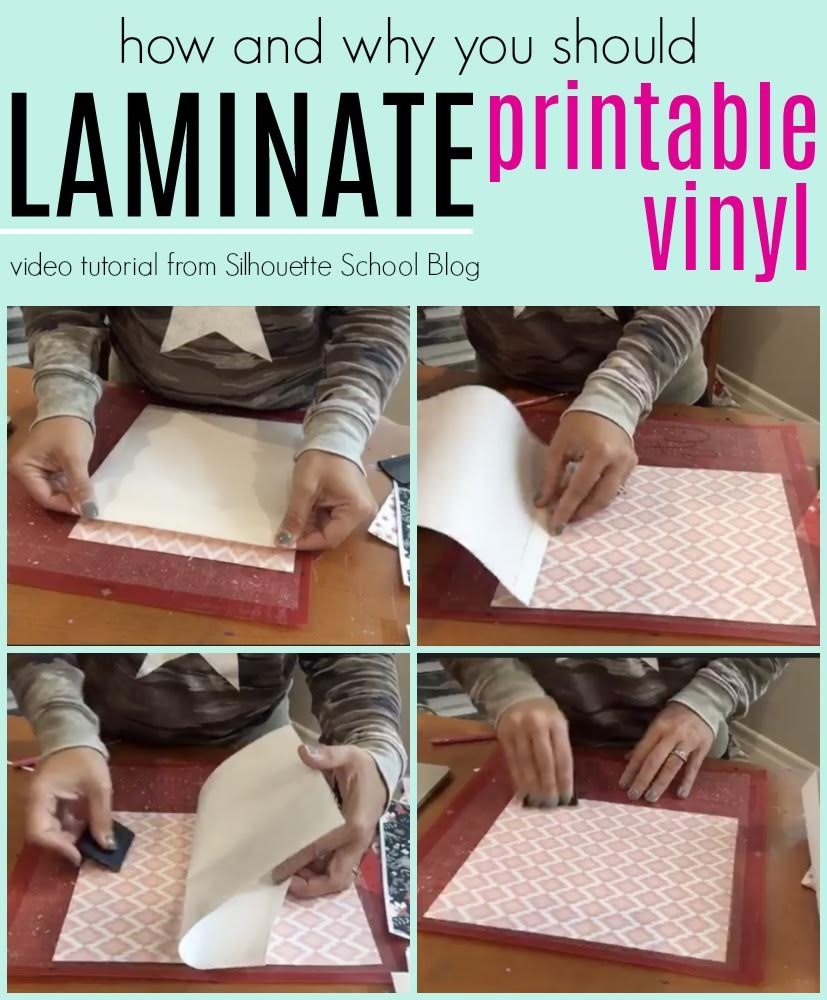 How and Why To Add Laminate Over Printable Vinyl Video Tutorial Silhouette School