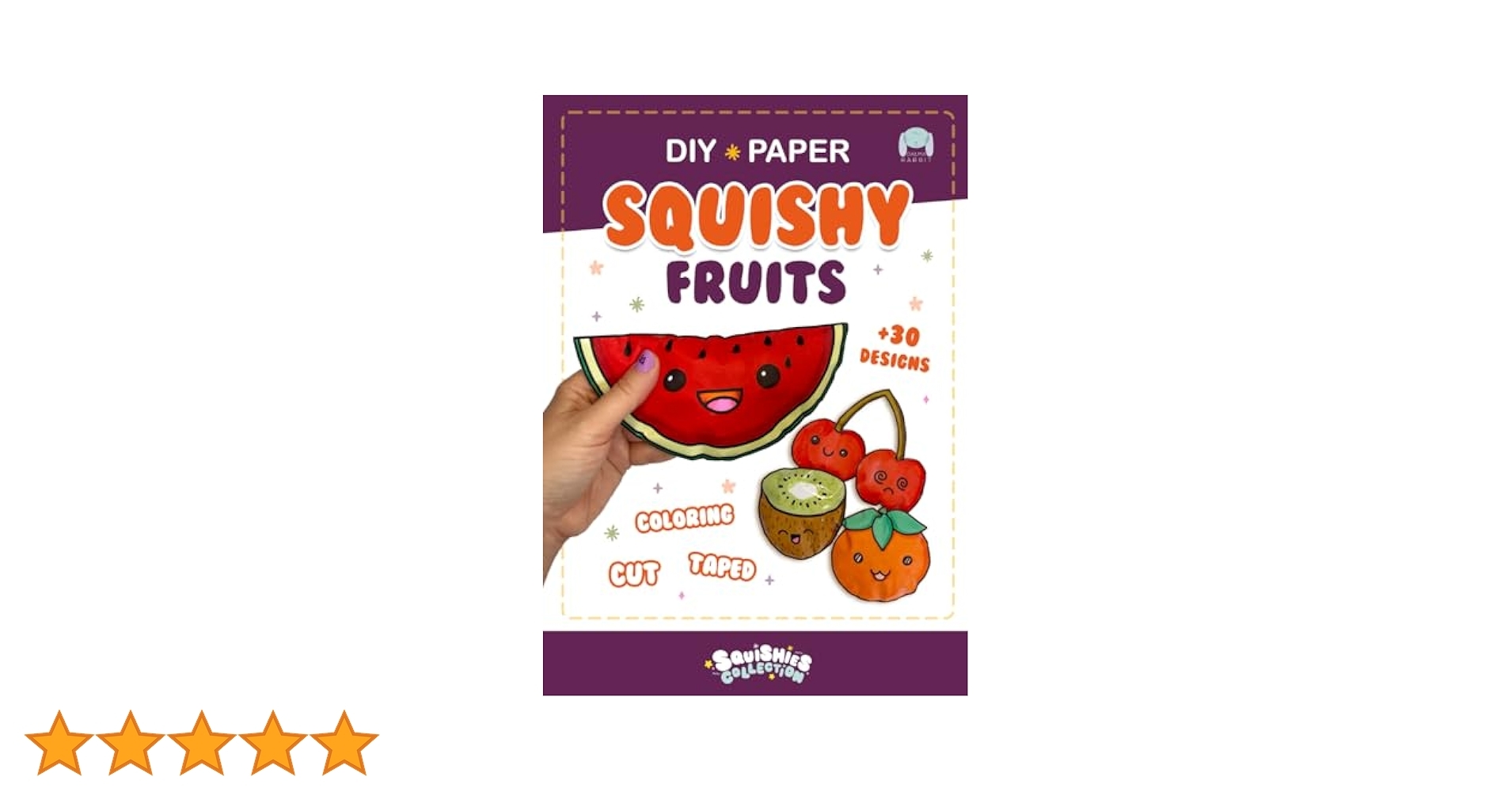 Paper Squishy Fruits DIY Coloring And Crafts You Can Make Cute Squishies Squishies Collection Band 3 Editions Dalma Rabbit Amazon de B cher